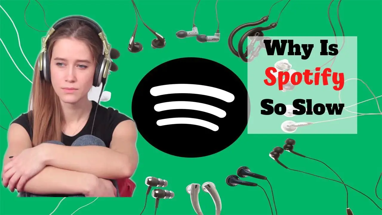 Why Is Spotify So Slow